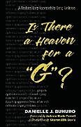 Kartonierter Einband Is There a Heaven for a "G"? von Danielle J. Buhuro, Sharon Ellis Davis