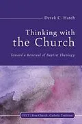 E-Book (epub) Thinking With the Church von Derek C. Hatch