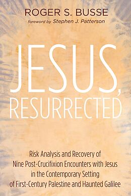 eBook (epub) Jesus, Resurrected de Roger S. Busse