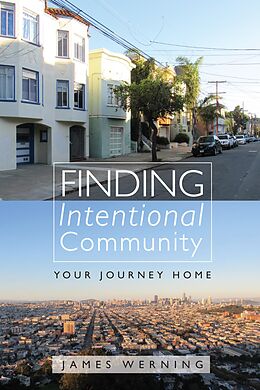 eBook (epub) Finding Intentional Community de James Werning