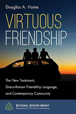 E-Book (epub) Virtuous Friendship von Douglas A. Hume