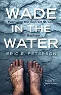 E-Book (epub) Wade in the Water von Eric E. Peterson
