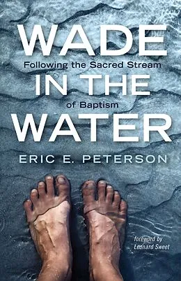 E-Book (epub) Wade in the Water von Eric E. Peterson