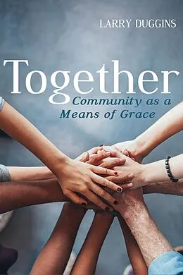 E-Book (epub) Together von Larry Duggins