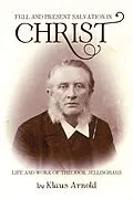 E-Book (epub) Full and Present Salvation in Christ von Klaus Arnold