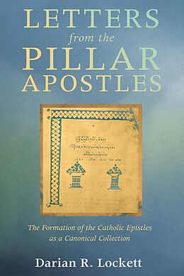 E-Book (pdf) Letters from the Pillar Apostles von Darian R. Lockett