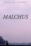 ePUB Malchus von Charles William Johns