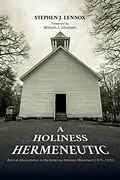 E-Book (epub) A Holiness Hermeneutic von Stephen J. Lennox