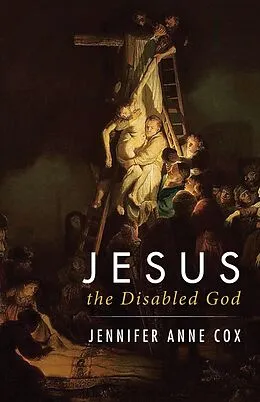 E-Book (epub) Jesus the Disabled God von Jennifer Anne Cox