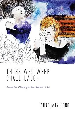 ePUB Those Who Weep Shall Laugh von Sung Min Hong