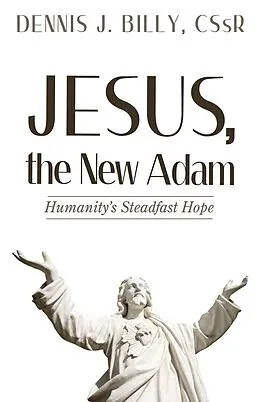 E-Book (epub) Jesus, the New Adam von Dennis J. Cssr Billy