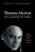 E-Book (epub) Thomas Merton-Evil and Why We Suffer von David E. Orberson