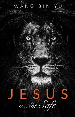 E-Book (epub) Jesus is Not Safe von Wang Bin Yu
