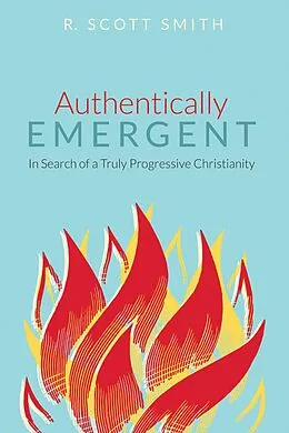 E-Book (epub) Authentically Emergent von R. Scott Smith