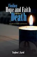 E-Book (epub) Finding Hope and Faith in the Face of Death von Stephen A. Karol