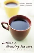 E-Book (epub) Letters to Growing Pastors von Howard D. Vanderwell