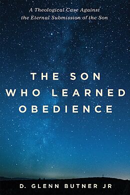 E-Book (epub) The Son Who Learned Obedience von D. Glenn Jr. Butner