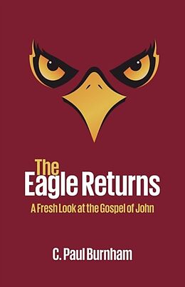 Kartonierter Einband The Eagle Returns von C. Paul Burnham