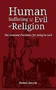 Livre Relié Human Suffering and the Evil of Religion de Dennis Jensen