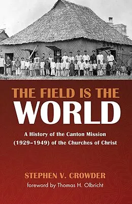E-Book (epub) The Field Is the World von Stephen V. Crowder
