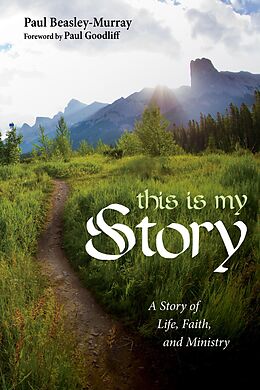 E-Book (epub) This Is My Story von Paul Beasley-Murray