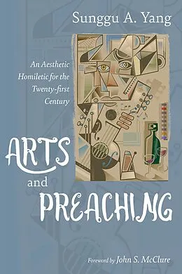 E-Book (epub) Arts and Preaching von Sunggu A. Yang