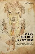 E-Book (epub) O God Our Help in Ages Past von Jeff Barnes