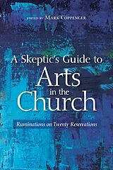 E-Book (epub) A Skeptic's Guide to Arts in the Church von 