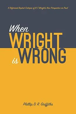 E-Book (epub) When Wright is Wrong von Phillip D. R. Griffiths