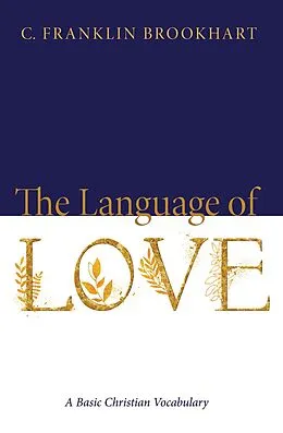 E-Book (epub) The Language of Love von C. Franklin Brookhart