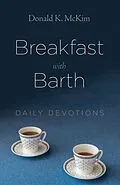 E-Book (epub) Breakfast with Barth von Donald K. Mckim