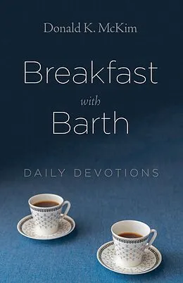 E-Book (epub) Breakfast with Barth von Donald K. Mckim