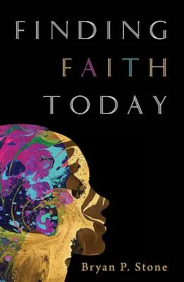 E-Book (epub) Finding Faith Today von Bryan P. Stone