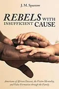 E-Book (epub) Rebels with Insufficient Cause von J. M. Sparrow
