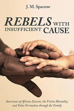 E-Book (epub) Rebels with Insufficient Cause von J. M. Sparrow