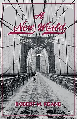ePUB A New World von Robert M. Keane