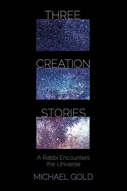 E-Book (epub) Three Creation Stories von Michael Gold