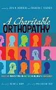 Fester Einband A Charitable Orthopathy von 