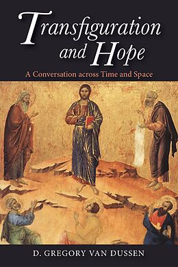 E-Book (epub) Transfiguration and Hope von D. Gregory van Dussen