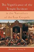 E-Book (epub) The Significance of the Temple Incident in the Narratives of the Four Gospels von Deolito V. Jr. Vistar