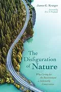 E-Book (epub) The Disfiguration of Nature von James G. Krueger