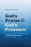 E-Book (epub) God's Praise and God's Presence von Gabriele G. Braun