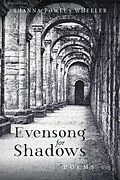 E-Book (pdf) Evensong for Shadows von Shanna Powlus Wheeler