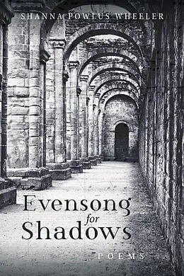 E-Book (pdf) Evensong for Shadows von Shanna Powlus Wheeler