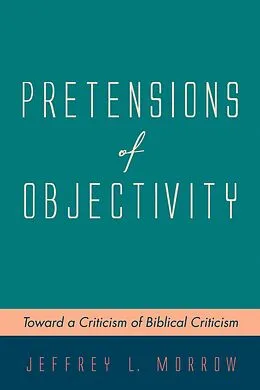 ePUB Pretensions of Objectivity von Jeffrey L. Morrow