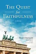 E-Book (epub) The Quest for Faithfulness von Helmut Hartmann