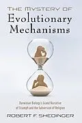 E-Book (epub) The Mystery of Evolutionary Mechanisms von Robert F. Shedinger
