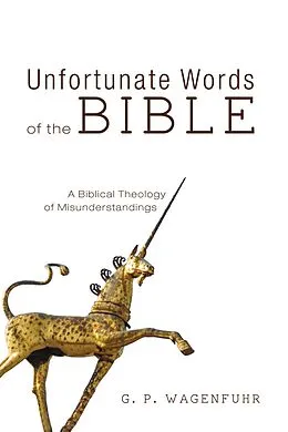E-Book (epub) Unfortunate Words of the Bible von G. P. Wagenfuhr