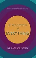 ePUB A Worldview of Everything von Brian Cronin