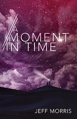 E-Book (epub) A Moment in Time von Jeff Morris